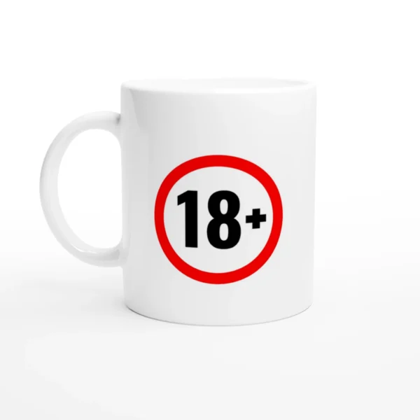Eighteen Years and Older Mug