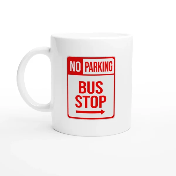 No Parking - Bus Stop Mug
